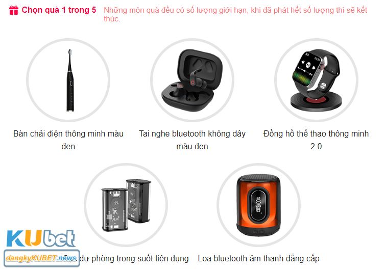 Quà tặng trong khuyến mãi 5 chọn 1 của Kubet